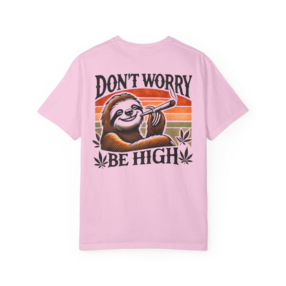 Don't Worry, Be High | Premium Double-Sided Retro Stoner Tee